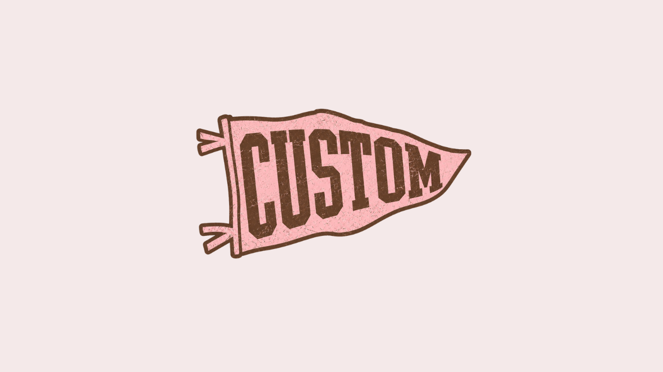CUSTOM